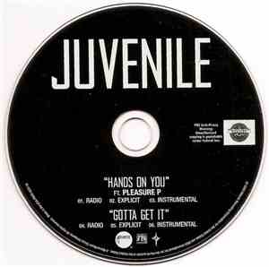 Juvenile  - Hands On You / Gotta Get It