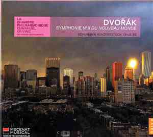 La Chambre Philharmonique, Emmanuel Krivine, Dvorak, Robert Schumann - Symp ...