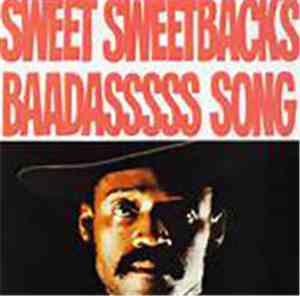 Melvin Van Peebles - Sweet Sweetback's Baadasssss Song (An Opera)