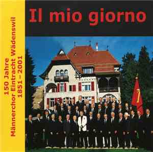 Männerchor Eintracht Wädenswil - Il Mio Giorno