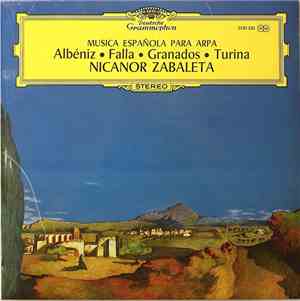 Nicanor Zabaleta - Albéniz • Falla • Granados • Turina - Musica Española Pa ...