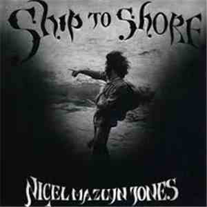 Nigel Mazlyn Jones - Ship To Shore