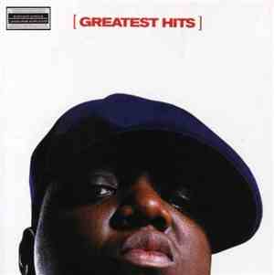 Notorious B.I.G. - Greatest Hits