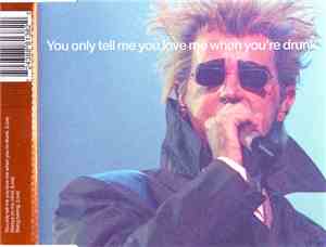 Pet Shop Boys - You Only Tell Me You Love Me When You're Drunk