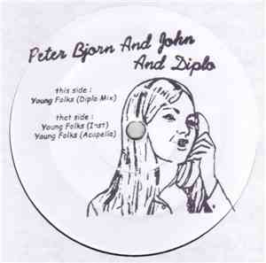 Peter Bjorn And John And Diplo - Young Folks (Diplo Remix)