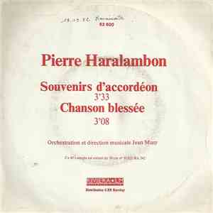 Pierre Haralambon - Souvenirs D'Accordéon / Chanson Blessée