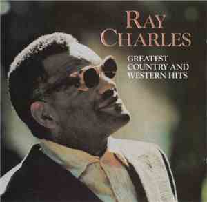 Ray Charles - Greatest Country & Western Hits