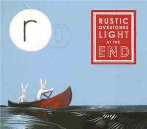 Rustic Overtones - Light At The End