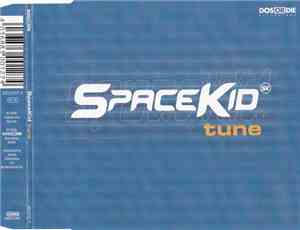 Spacekid - Tune
