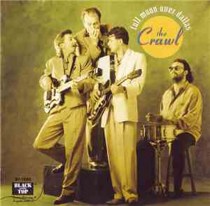 The Crawl - Full Moon Over Dallas