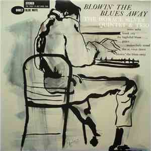 The Horace Silver Quintet & The Horace Silver Trio - Blowin' The Blues Away