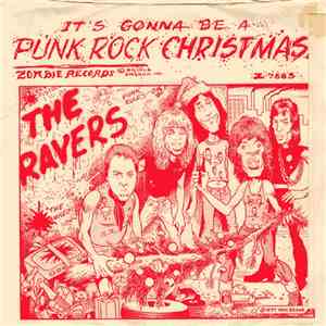 The Ravers  - (It's Gonna Be A) Punk Rock Christmas / Silent Night