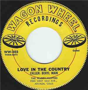 The Wagon-Masters - Love In The Country