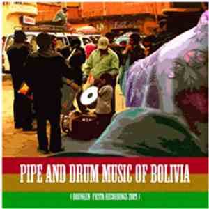 Various - Pipe And Drum Music From Bolivia: Drunken Fiesta Recordings 2009