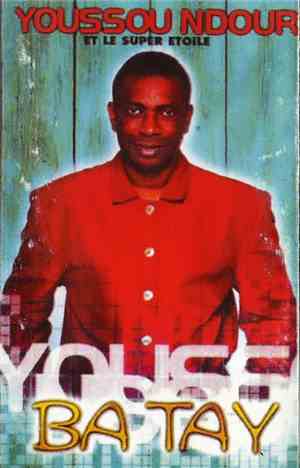Youssou Ndour Et Le Super Etoile - Ba Tay
