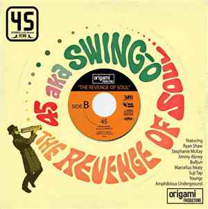 45 A.K.A. Swing-O - The Revenge Of Soul