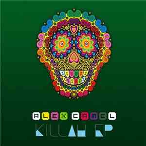Alex Camel - Killah EP