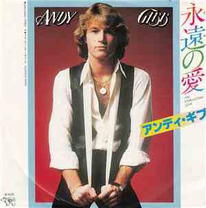 Andy Gibb - An Everlasting Love / Flowing Rivers
