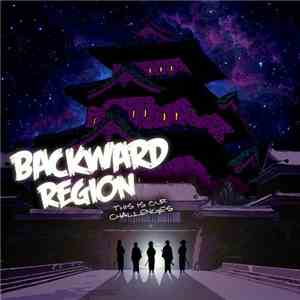 Backward Region - This Is Our Challenges