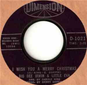 Big Dee Irwin And Little Eva - I Wish You A Merry Christmas / The Christmas ...