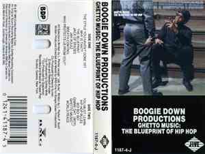 Boogie Down Productions - Ghetto Music: The Blueprint Of Hip Hop