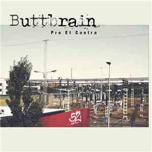 Buttbrain - Pro Et Contra