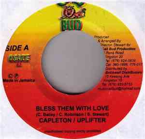 Capleton / Uplifter - Bless Them With Love