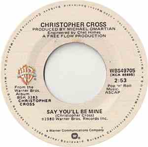 Christopher Cross - Say You'll Be Mine / Spinning