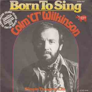 Colm 'CT' Wilkinson - Born To Sing