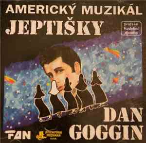 Dan Goggin - Jeptišky (Americký Muzikál)