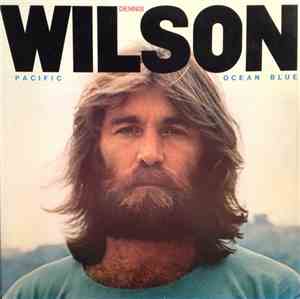 Dennis Wilson  - Pacific Ocean Blue
