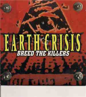 Earth Crisis - Breed The Killers