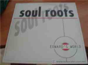 Edward's World - Soul Roots