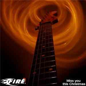Fire  - Miss You This Christmas