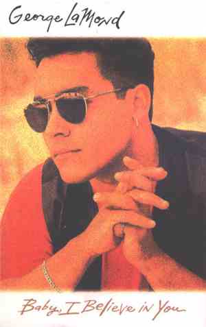 George LaMond - Baby, I Believe In You