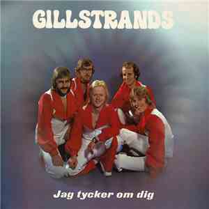 Gillstrands - Jag Tycker Om Dig