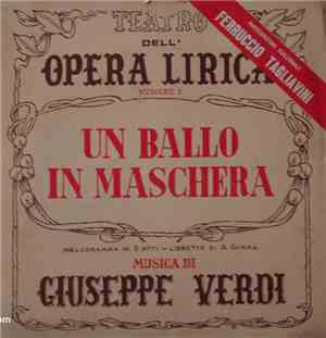 Giuseppe Verdi - Un Ballo In Maschera