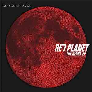Goo Goes Laves - Red Planet (The Remix EP)
