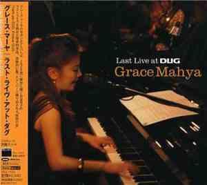 Grace Mahya - Last Live at Dug