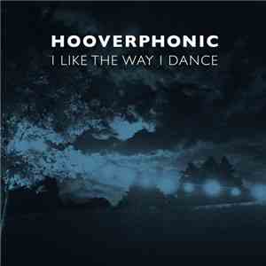 Hooverphonic - I Like The Way I Dance