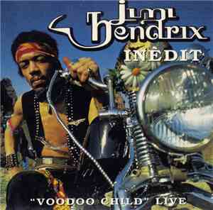 Jimi Hendrix - Inedit Voodoo Child Live
