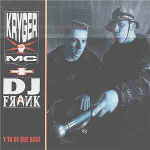 Kryger MC + DJ Frank - Y Tu De Que Bass