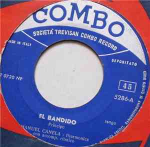 Manuel Canela - El Bandido / Tango Dell'evaso