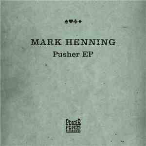 Mark Henning - Pusher EP