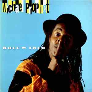 Michael Prophet - Bull Talk