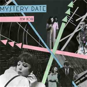 Mystery Date  - New Noir
