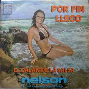 Nelson Y Sus Estrellas - Por Fin Llegó El Galán De La Salsa