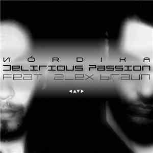 Nórdika - Delirious Passion (Satisfy Me)