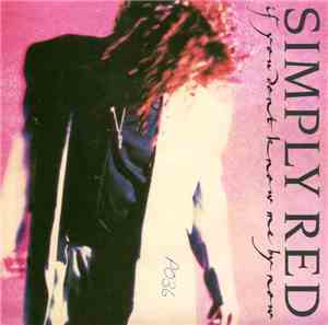 Simply Red - If You Don't Know Me By Now