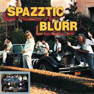 Spazztic Blurr - Before... And After